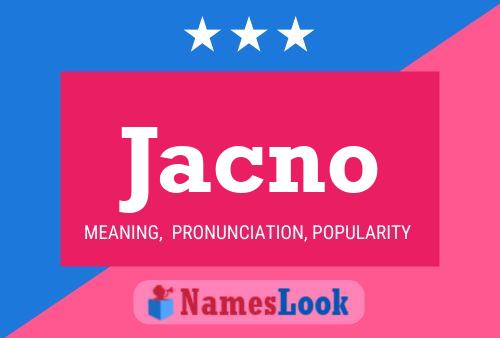 Jacno Name Poster