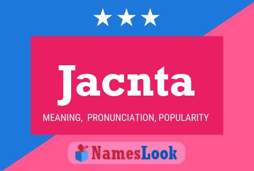 Jacnta Name Poster