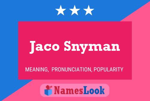 Jaco Snyman Name Poster