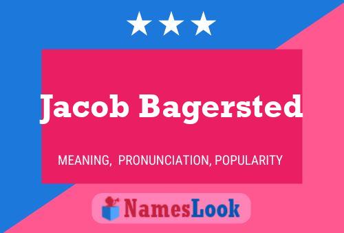 Jacob Bagersted Name Poster