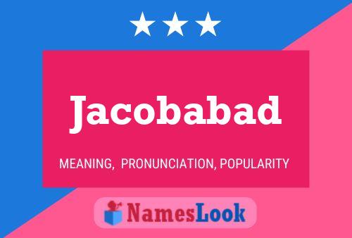 Jacobabad Name Poster