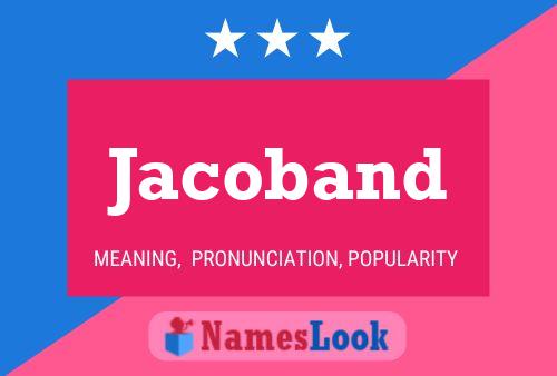 Jacoband Name Poster