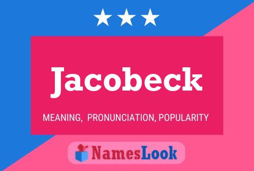 Jacobeck Name Poster