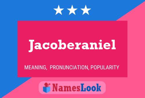 Jacoberaniel Name Poster