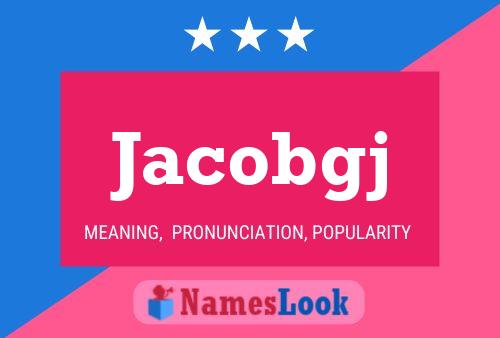 Jacobgj Name Poster