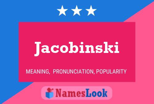 Jacobinski Name Poster