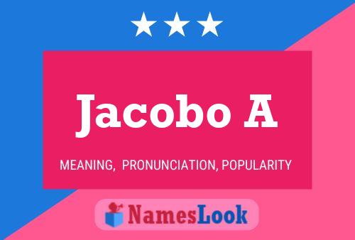 Jacobo A Name Poster