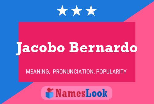 Jacobo Bernardo Name Poster