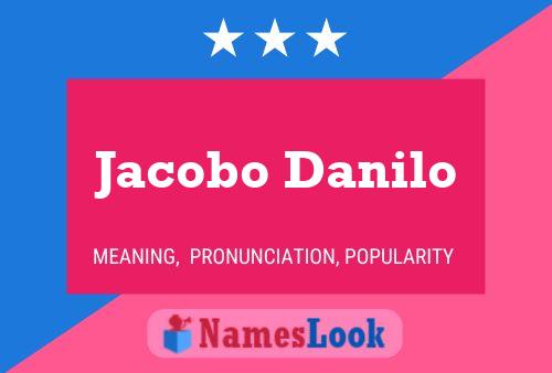 Jacobo Danilo Name Poster