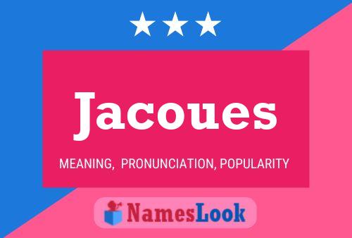 Jacoues Name Poster