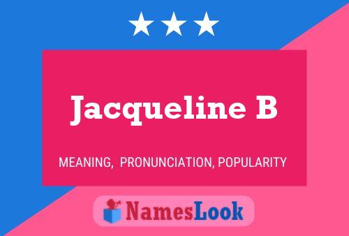 Jacqueline B Name Poster