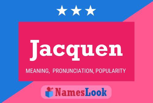 Jacquen Name Poster