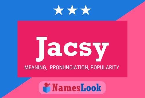 Jacsy Name Poster