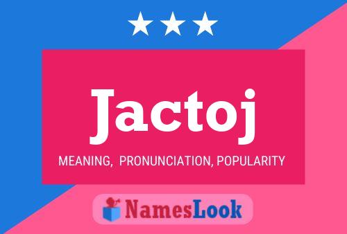 Jactoj Name Poster