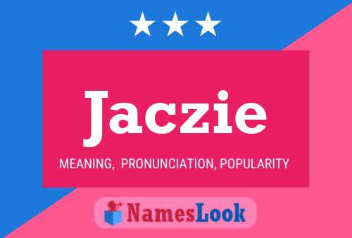 Jaczie Name Poster