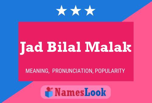 Jad Bilal Malak Name Poster