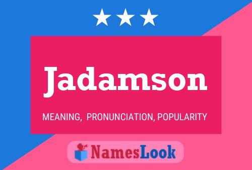 Jadamson Name Poster