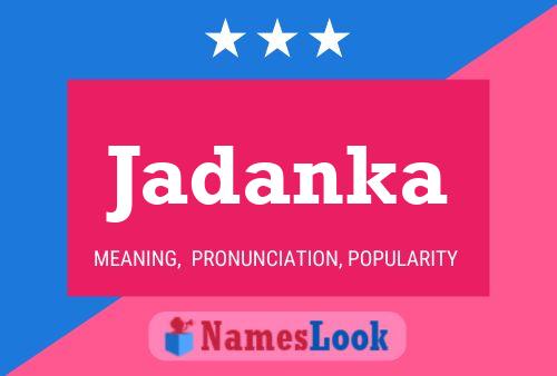 Jadanka Name Poster