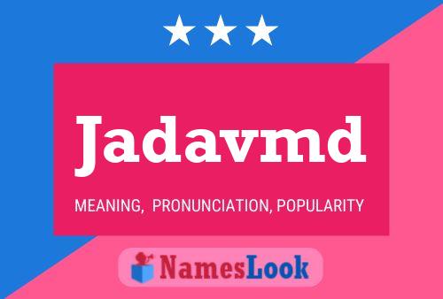 Jadavmd Name Poster