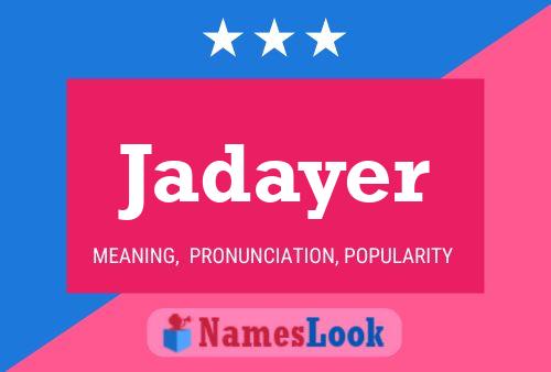 Jadayer Name Poster