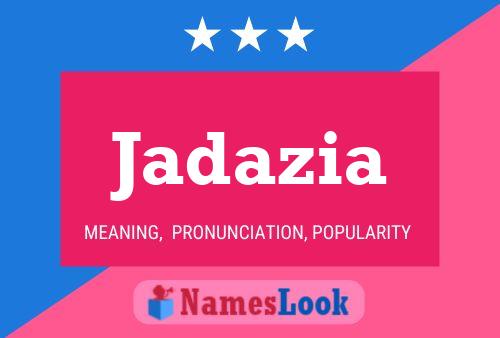 Jadazia Name Poster