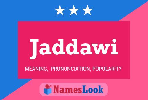 Jaddawi Name Poster