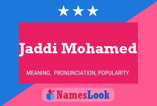 Jaddi Mohamed Name Poster