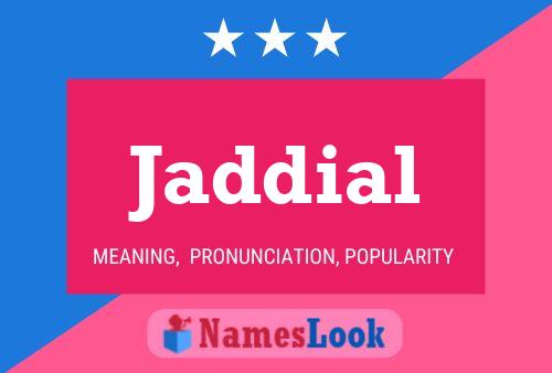 Jaddial Name Poster