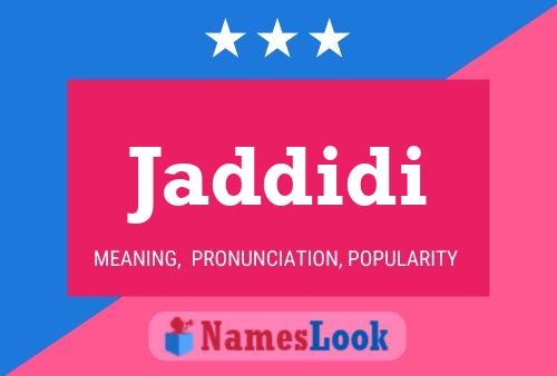 Jaddidi Name Poster