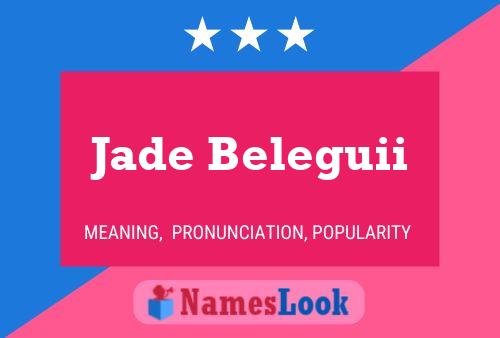 Jade Beleguii Name Poster