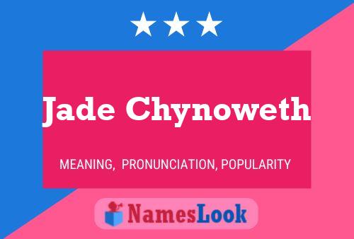 Jade Chynoweth Name Poster