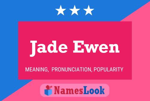 Jade Ewen Name Poster