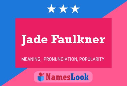 Jade Faulkner Name Poster