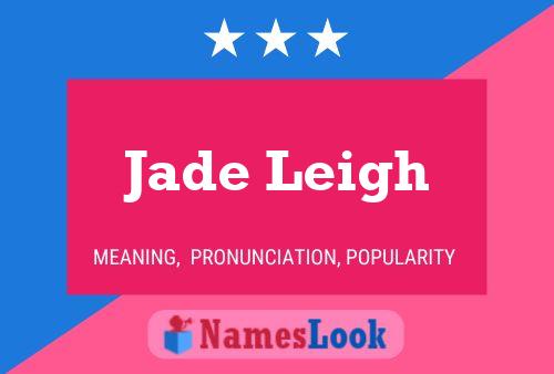 Jade Leigh Name Poster