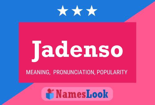 Jadenso Name Poster