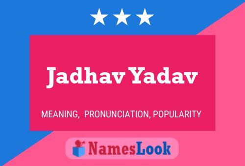 Jadhav Yadav Name Poster