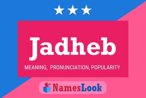 Jadheb Name Poster