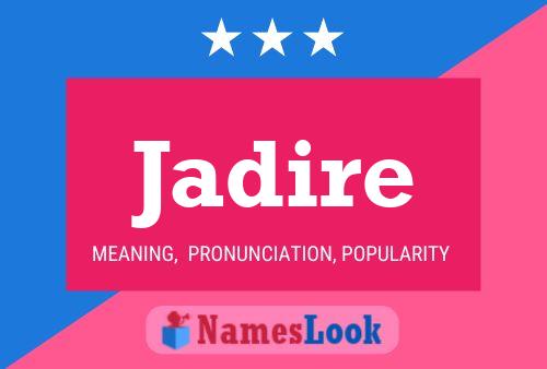 Jadire Name Poster