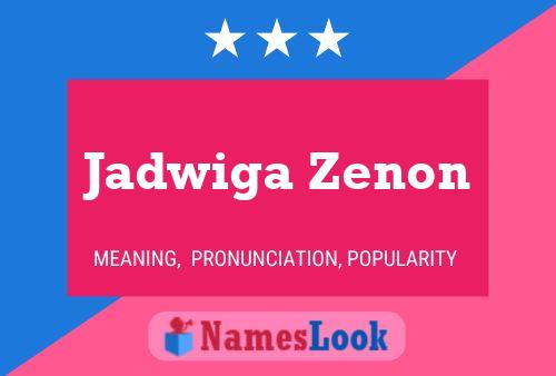 Jadwiga Zenon Name Poster