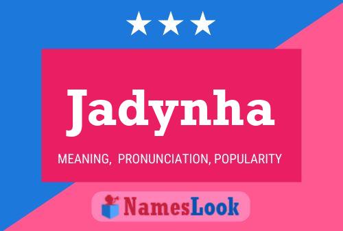 Jadynha Name Poster