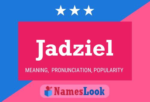 Jadziel Name Poster