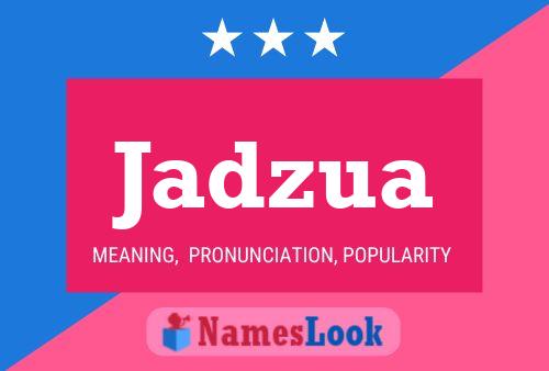 Jadzua Name Poster