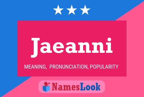 Jaeanni Name Poster