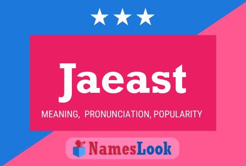 Jaeast Name Poster