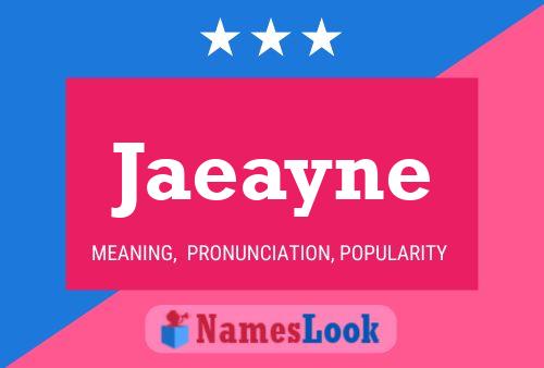 Jaeayne Name Poster