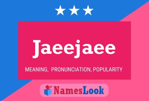 Jaeejaee Name Poster