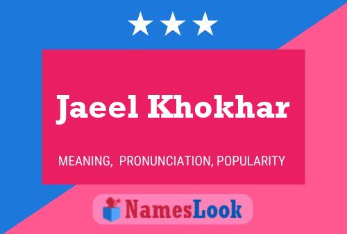 Jaeel Khokhar Name Poster