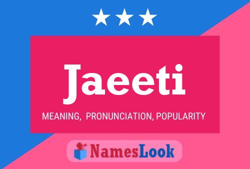 Jaeeti Name Poster