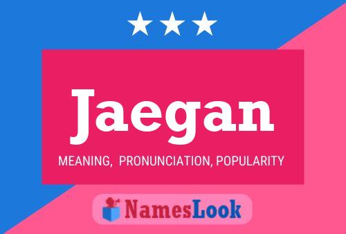 Jaegan Name Poster