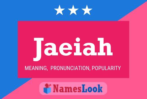 Jaeiah Name Poster